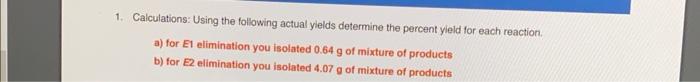 Solved 1. Calculations: Using The Following Actual Yields | Chegg.com