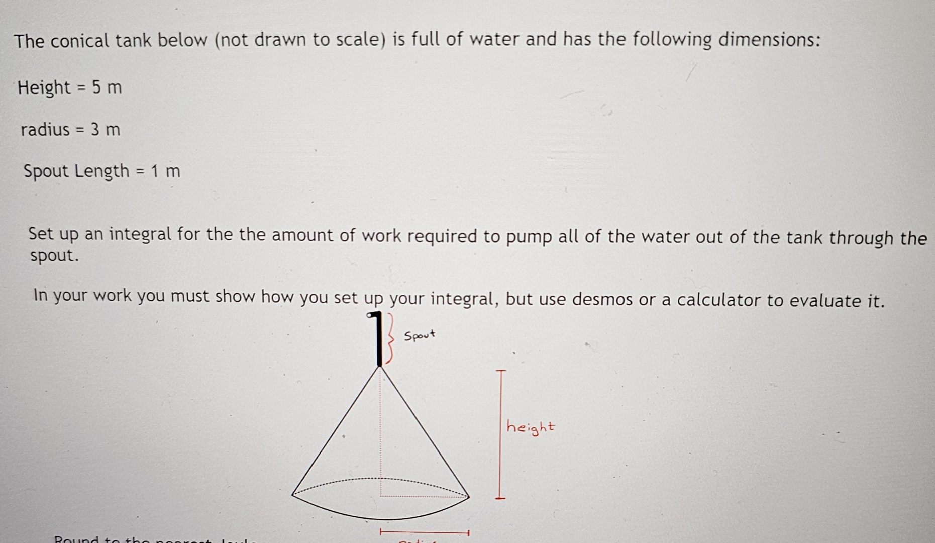 Conical Scale The conical tank below (not drawn to scale) is full | Chegg.com