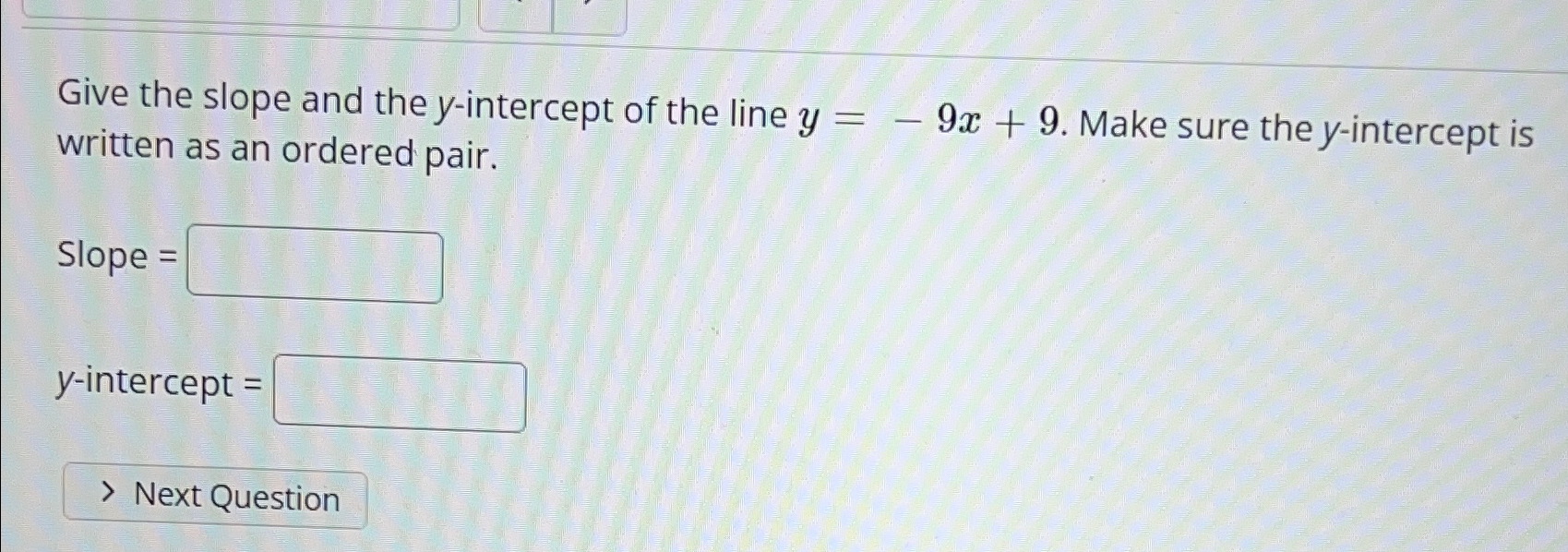 Solved Give the slope and the y-intercept of the line | Chegg.com