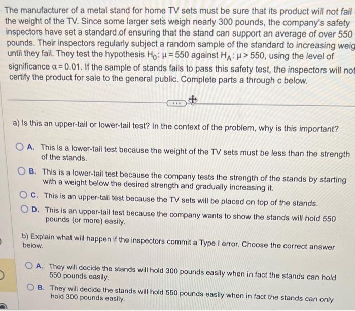 Solved The manufacturer of a metal stand for home TV sets