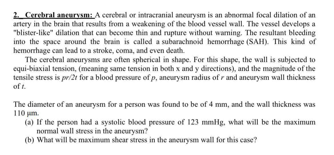 Solved 2. Cerebral aneurysm: A cerebral or intracranial | Chegg.com