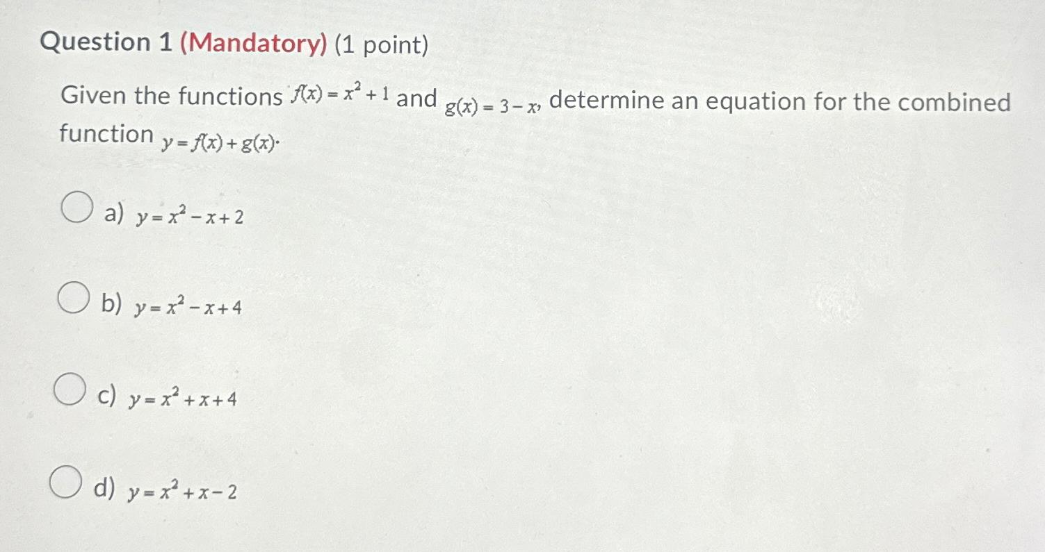 Solved Question 1 (Mandatory) (1 ﻿point)Given The Functions | Chegg.com