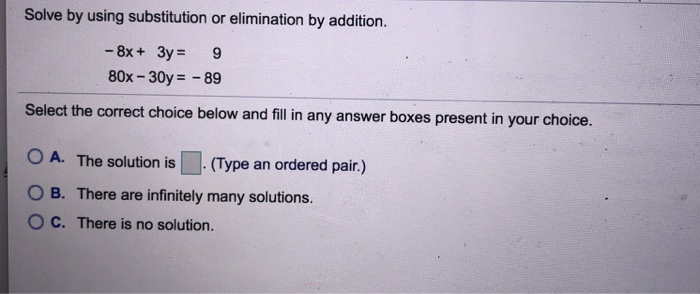 Solved Solve By Using Substitution Or Elimination By