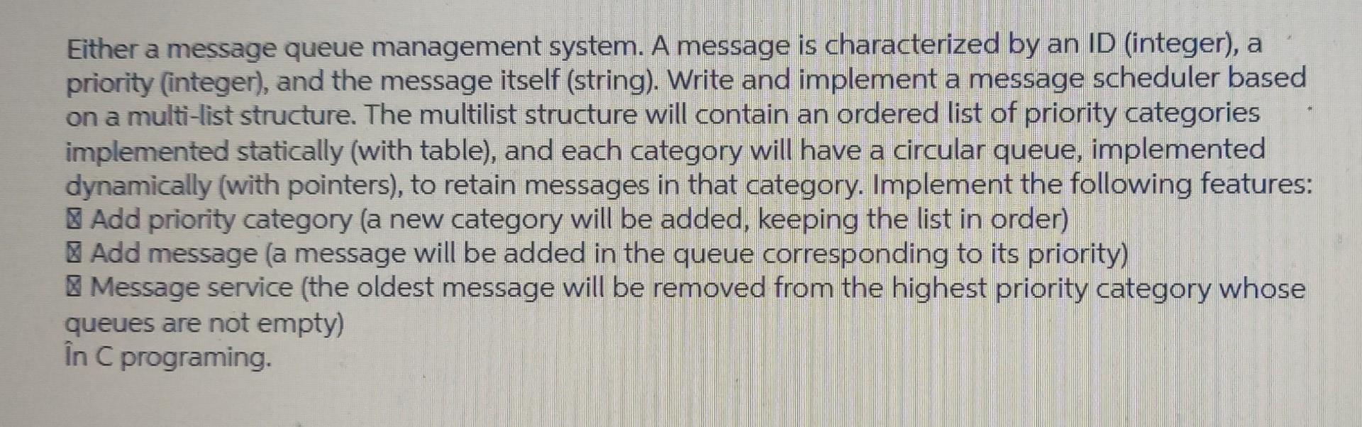 Solved Either a message queue management system. A message | Chegg.com