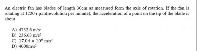 Solved An electric fan has blades of length 30cm as measured | Chegg.com