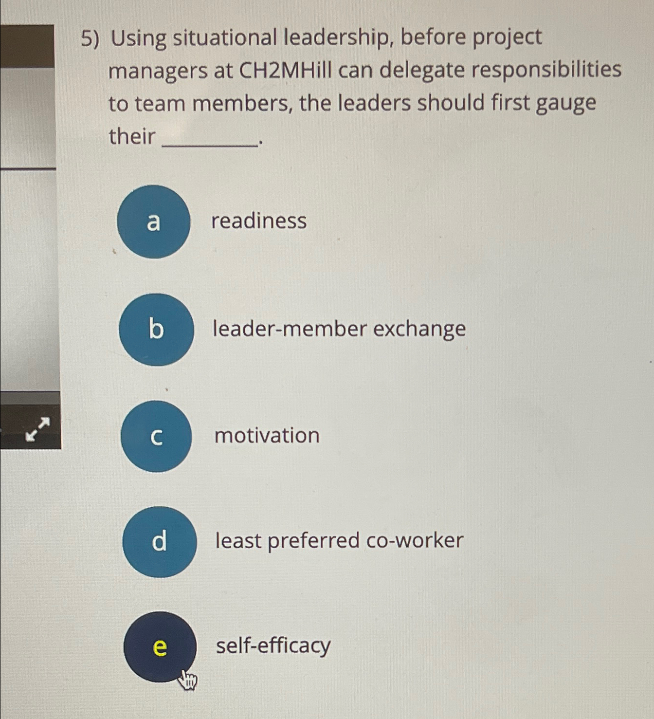 Solved Using Situational Leadership, Before Project Managers | Chegg.com