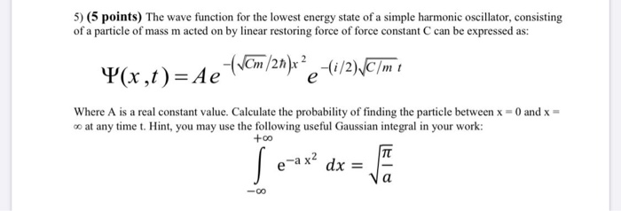Solved 5) (5 points) The wave function for the lowest energy | Chegg.com