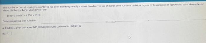 Solved The Number Of Bachelor's Degrees Conferred Has Been | Chegg.com