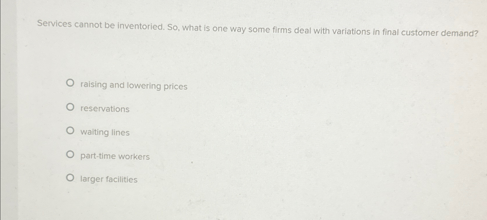 Solved Services cannot be inventoried. So, ﻿what is one way