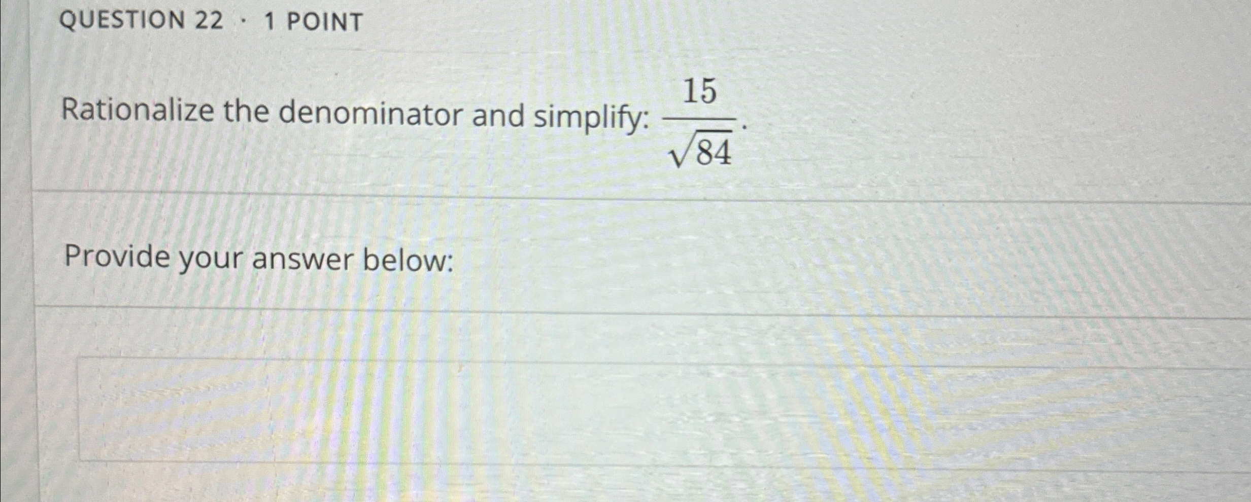 Solved QUESTION 22 - 1 ﻿POINTRationalize the denominator and | Chegg.com