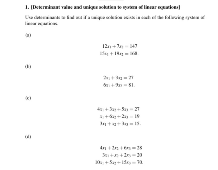 Solved 1. [Determinant value and unique solution to system