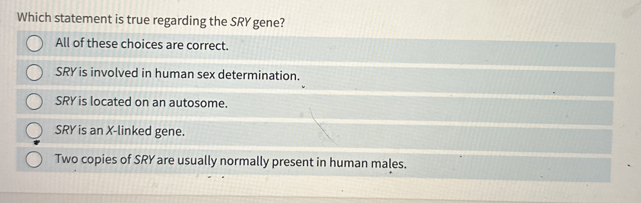 Solved Which statement is true regarding the SRY ﻿gene?All | Chegg.com