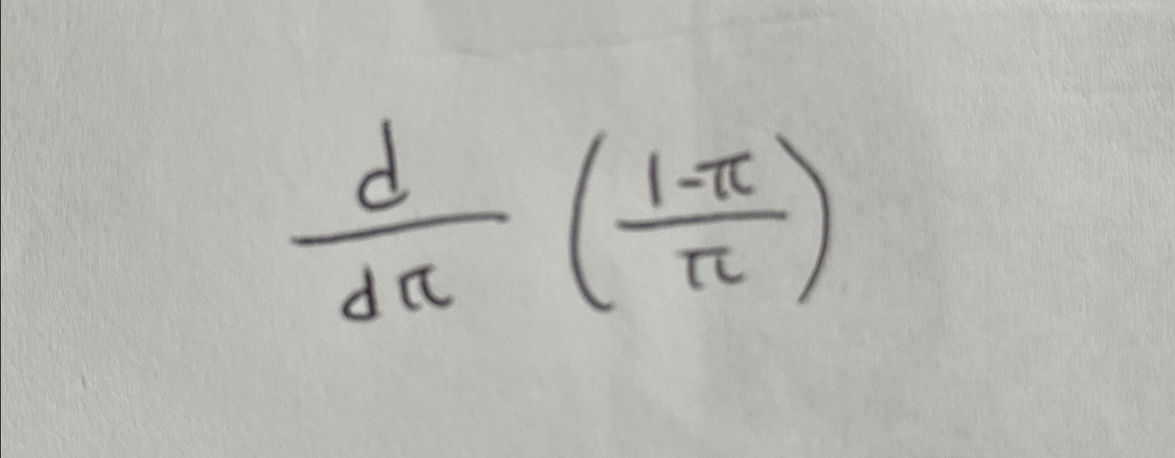 Solved ddπ(1-ππ) | Chegg.com