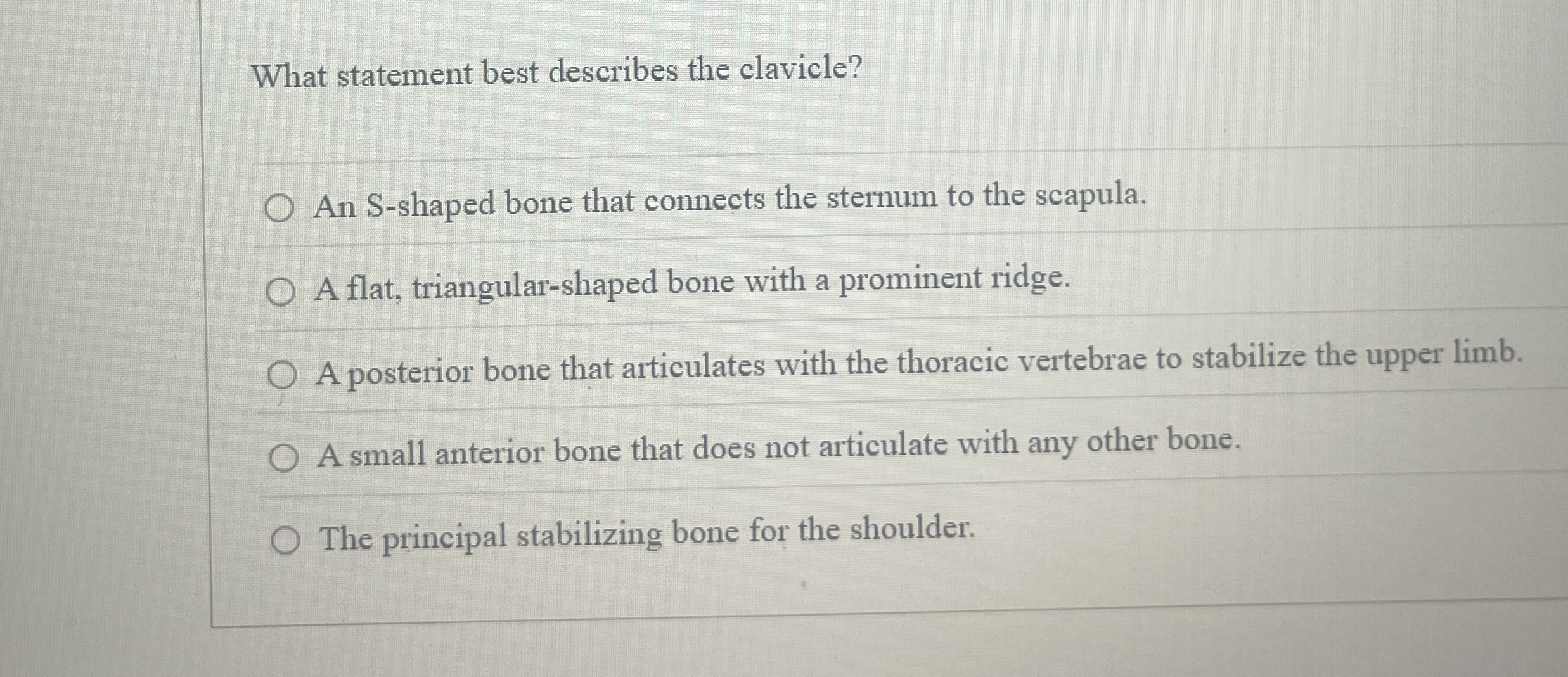 Solved What statement best describes the clavicle?An