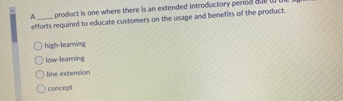 Solved A product is one where there is an extended | Chegg.com