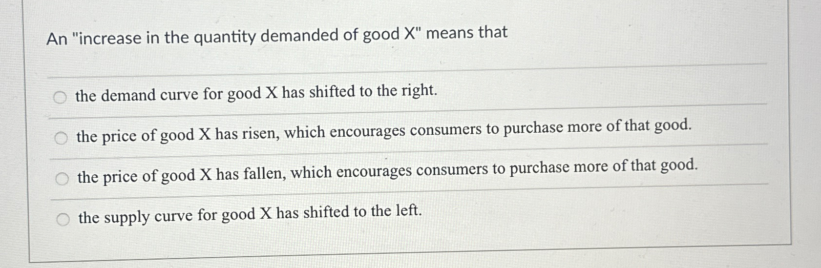 Solved An "increase in the quantity demanded of good X" | Chegg.com