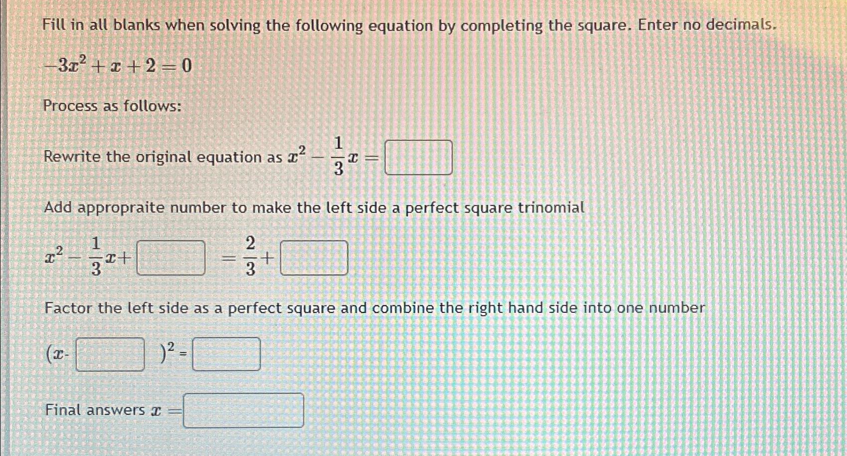 Solved Fill in all blanks when solving the following | Chegg.com