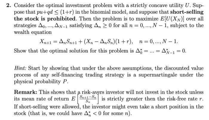 Solved 2. Consider the optimal investment problem with a | Chegg.com