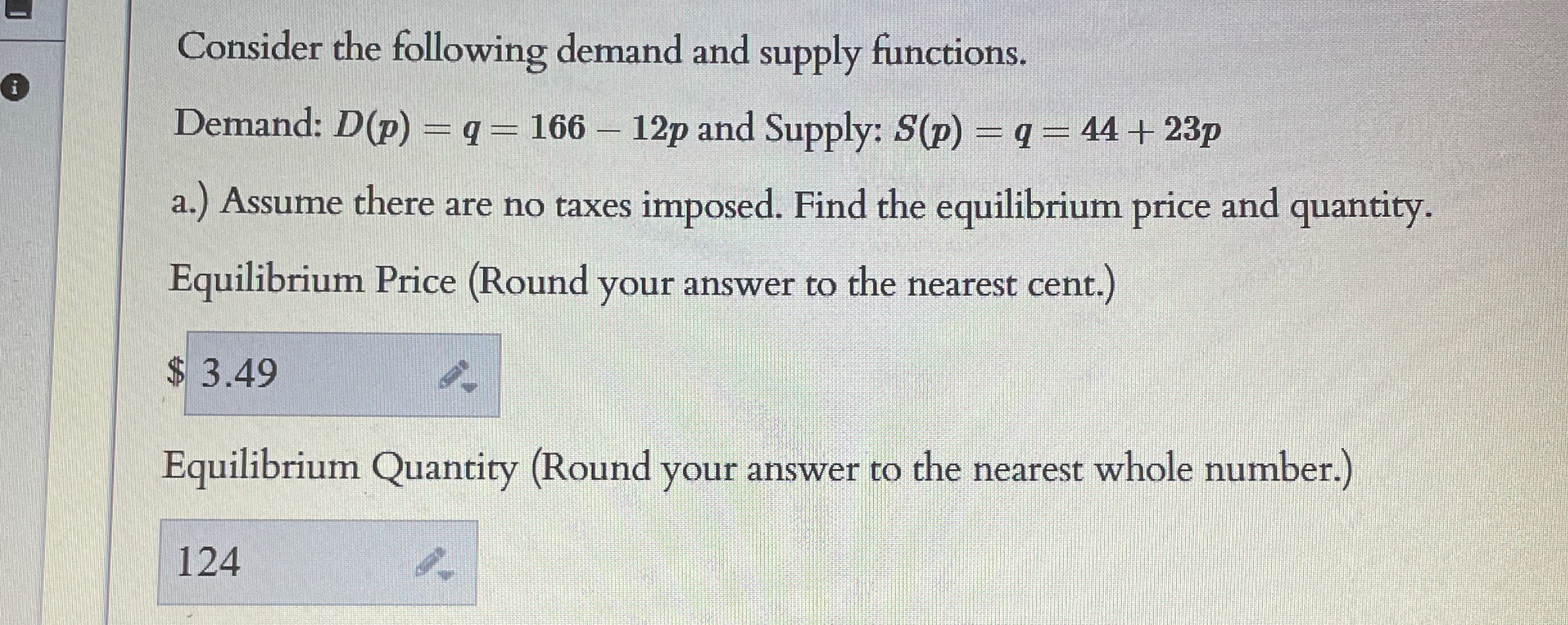 Solved Consider the following demand and supply | Chegg.com