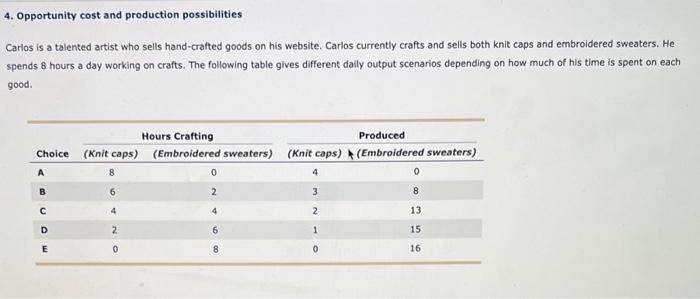 Solved 4. Opportunity Cost And Production Possibilities | Chegg.com
