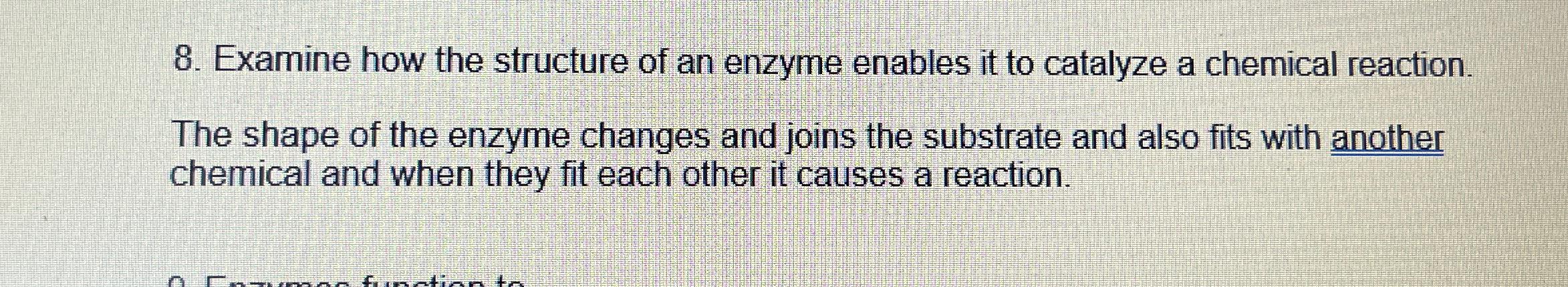 Solved Examine how the structure of an enzyme enables it to | Chegg.com
