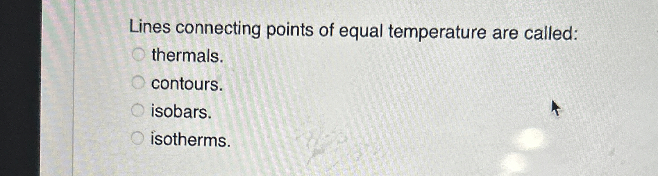 Solved Lines connecting points of equal temperature are | Chegg.com