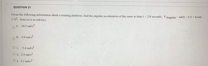 Solved QUESTION 21 Given the following information about a | Chegg.com
