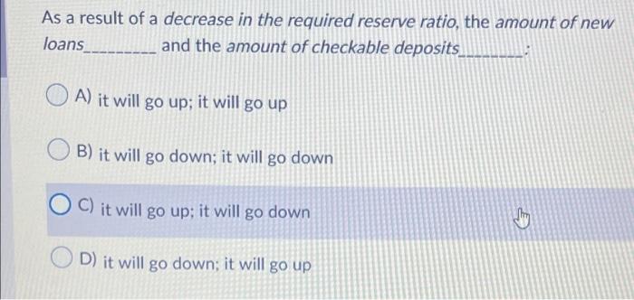 Solved As a result of a decrease in the required reserve | Chegg.com