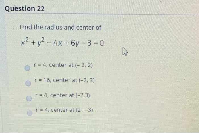 Question 22 Find The Radius And Center Of X2 Y2 Chegg Com