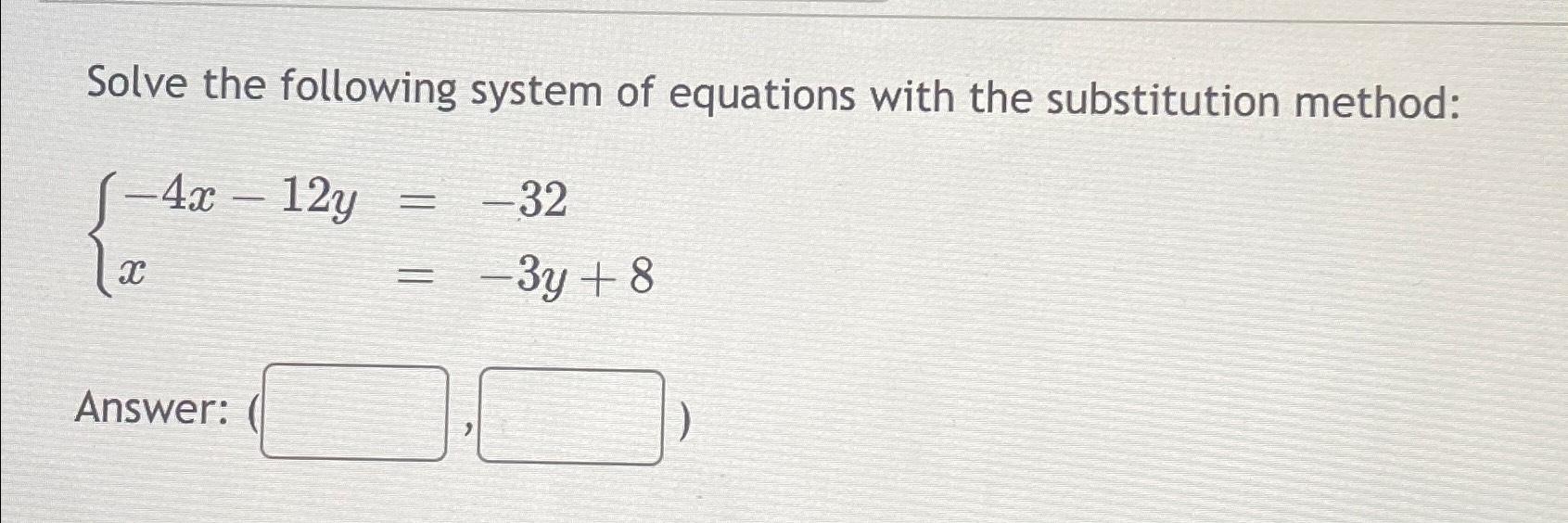 Solved Solve the following system of equations with the | Chegg.com
