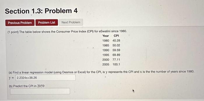 (1 point) The table below shows the Consumer Price index (CPI) for eSwatini since 1980.
\[
\begin{array}{cc}
\text { Year } &