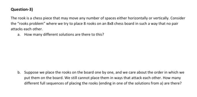 Solved Question-3) The rook is a chess piece that may move | Chegg.com
