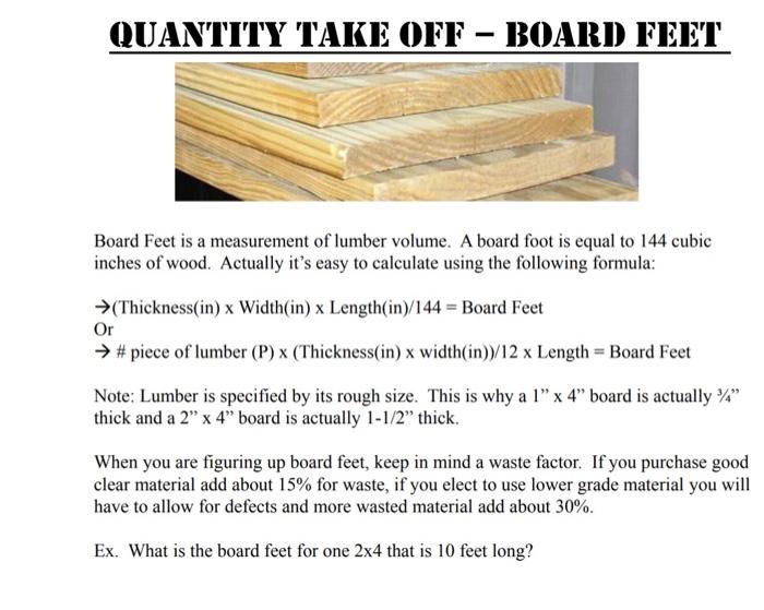 Solved QUANTITY TAKE OFF BOARD FEET Board Feet is a