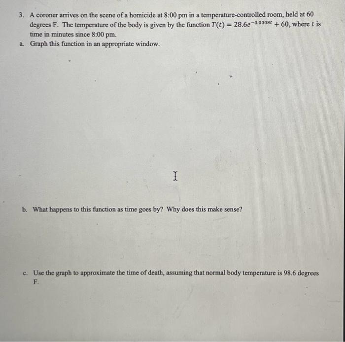 Solved 3. A Coroner Arrives On The Scene Of A Homicide At | Chegg.com