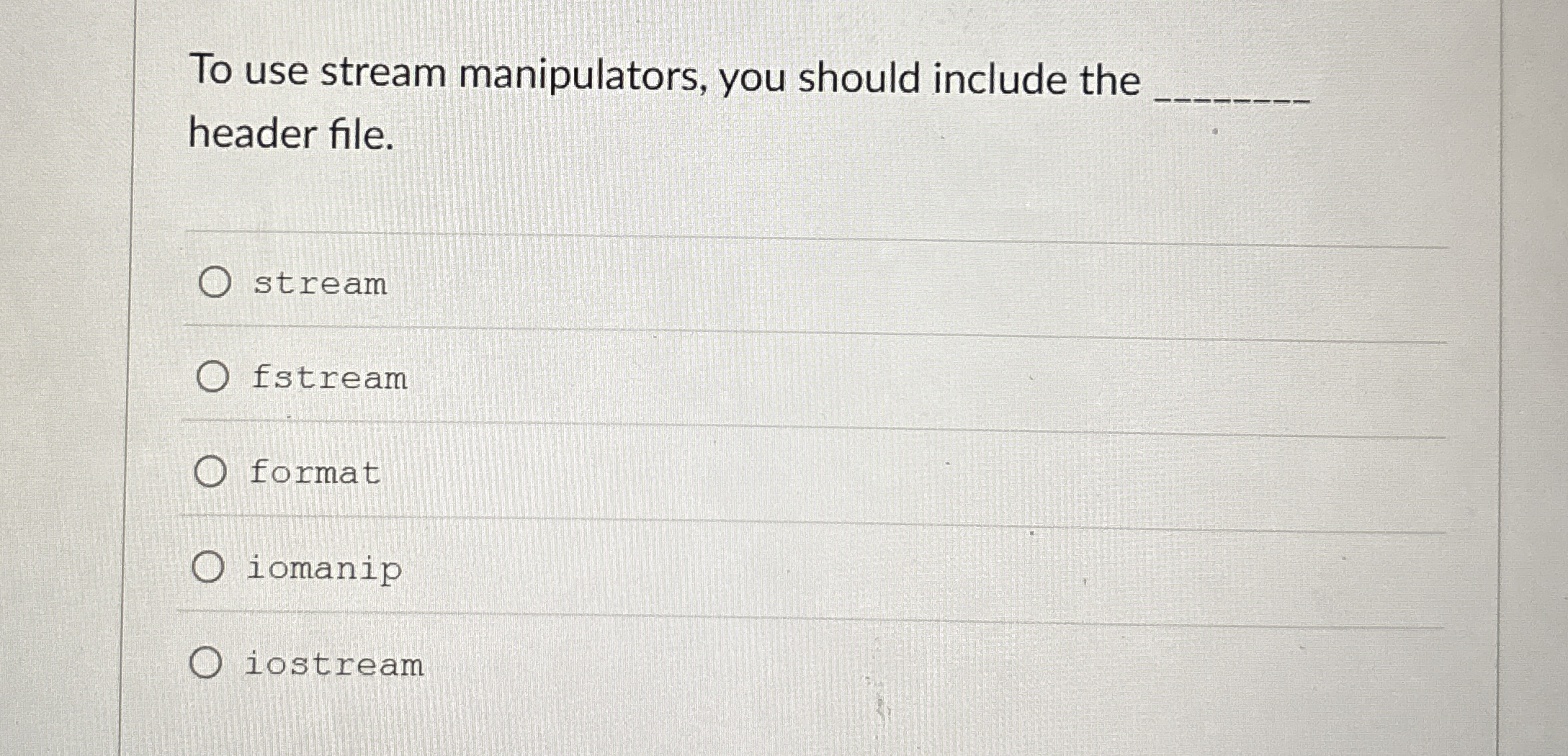 To use stream manipulators, you should include the | Chegg.com