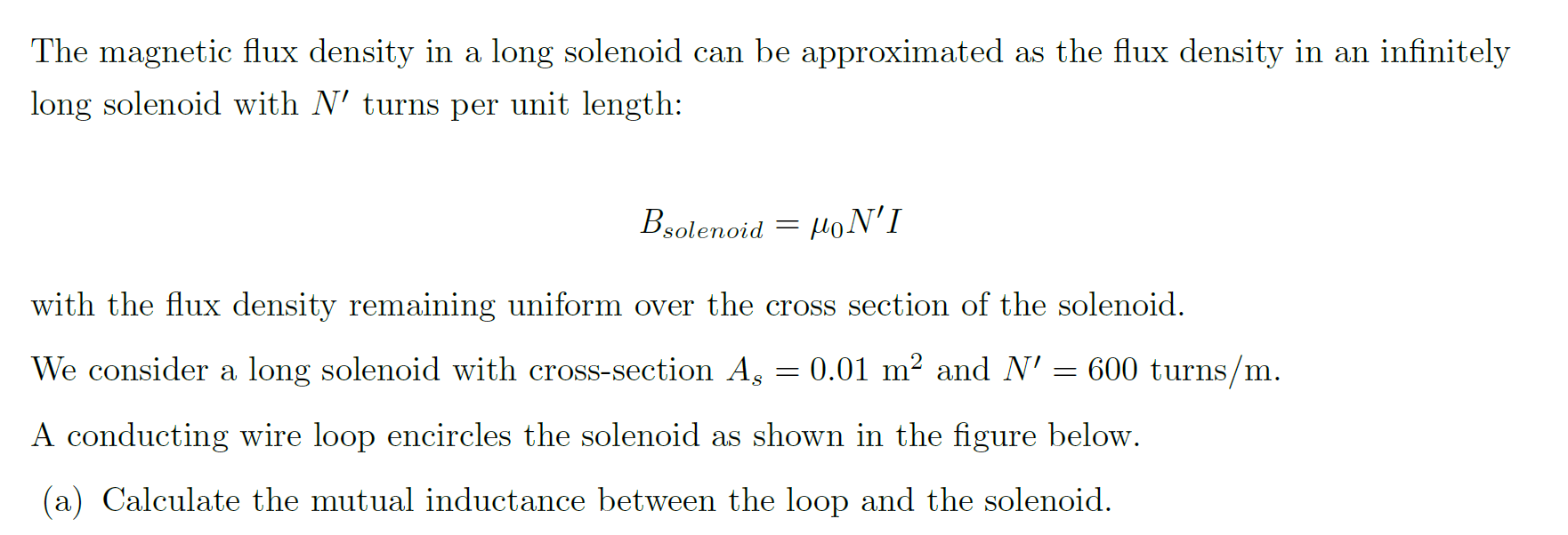 Solved The magnetic flux density in a long solenoid can be | Chegg.com