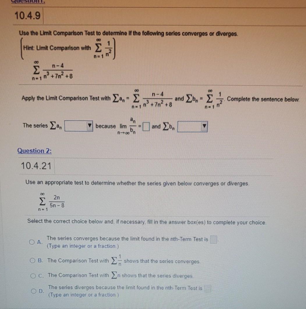 Solved For The First Question Does The Series Converge Both Chegg Com