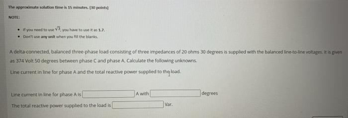 Solved The approximate solution time is 15 minutes. (so | Chegg.com