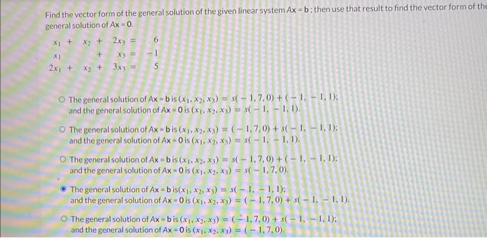 Solved Find the vector form of the general solution of the | Chegg.com