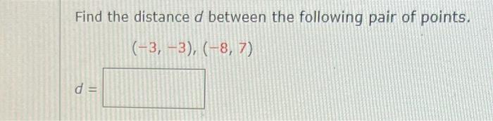 Solved Find The Distance D Between The Following Pair Of | Chegg.com