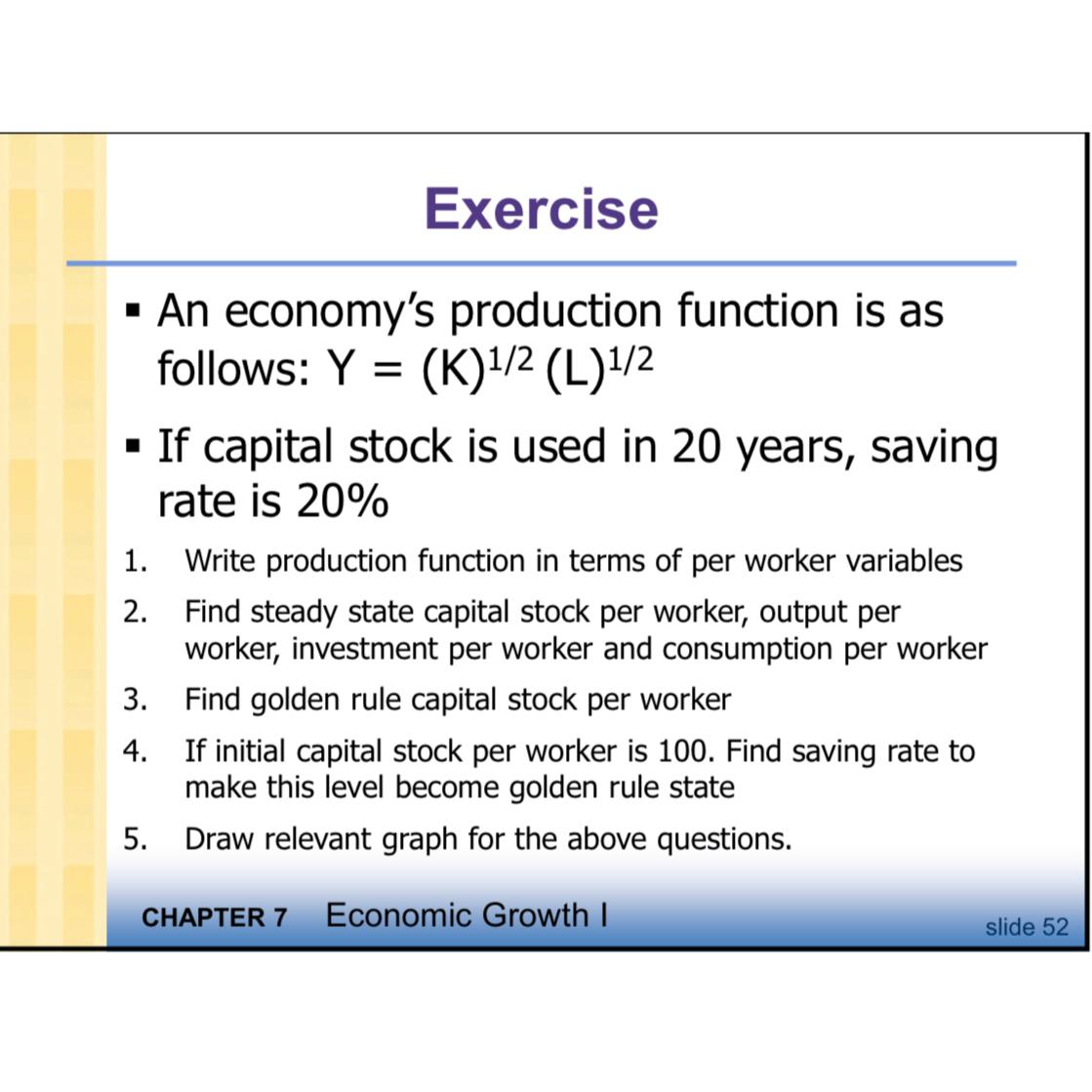 Solved ExerciseAn economy's production function is as | Chegg.com