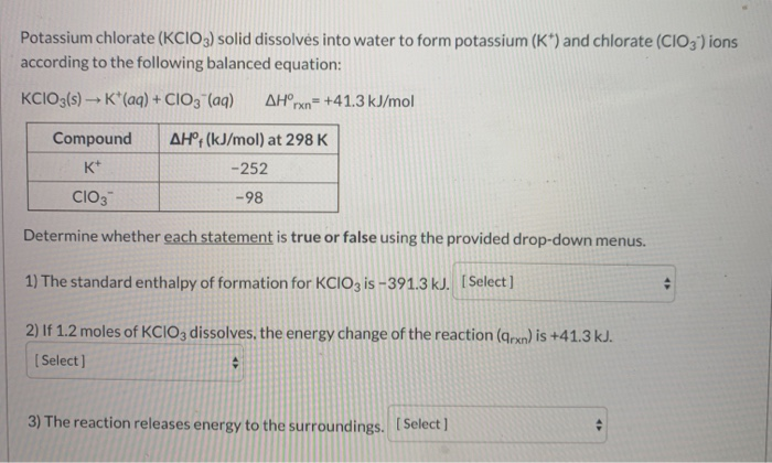 Solved Potassium chlorate (KCIO3) solid dissolves into water | Chegg.com