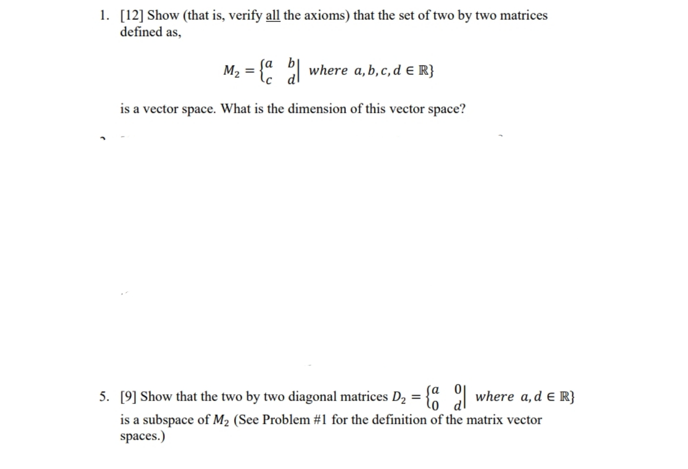 Solved [12] ﻿Show (that is, ﻿verify all the axioms) ﻿that | Chegg.com