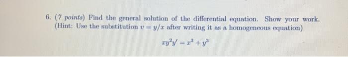 Solved 6. (7 points) Find the general solution of the | Chegg.com
