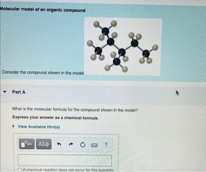 Solved Molecular model of an organic compound Consider the