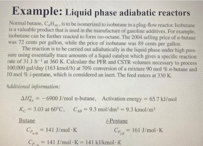 Solved Normal butane, C4H10, is to be isomerized to