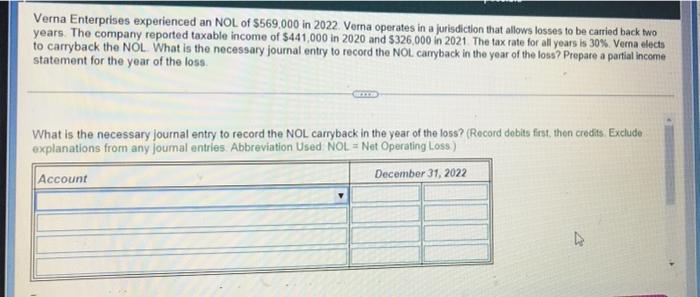 Solved Verna Enterprises experienced an NOL of $569.000 in | Chegg.com