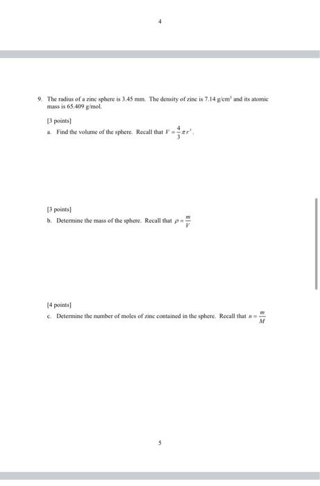 Solved 9. The radius of a zinc sphere is 3.45 mm. The | Chegg.com