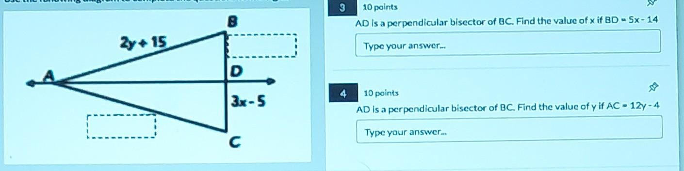 Solved 10 points AD is a perpendicular bisector of BC. Find | Chegg.com