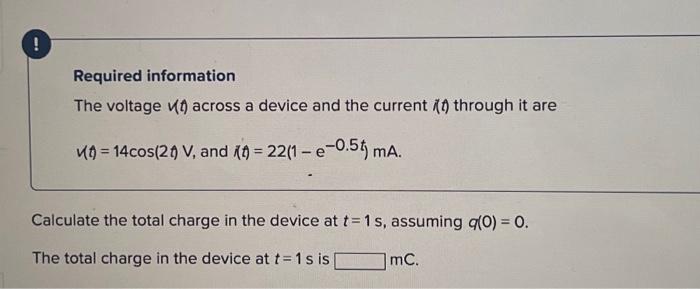 Solved Required information The voltage v(t) across a device | Chegg.com